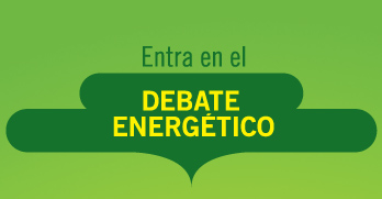 Entra en el DEBATE ENERGÉTICO